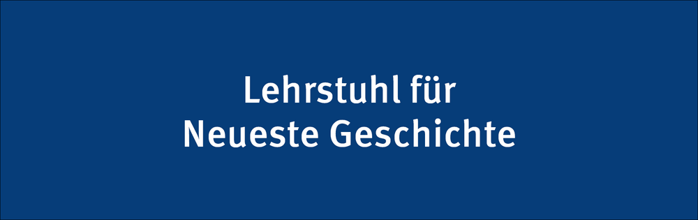 Lehrstuhl für Neueste Geschichte