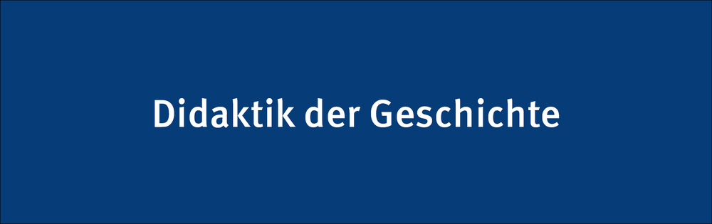 Didaktik der Geschichte