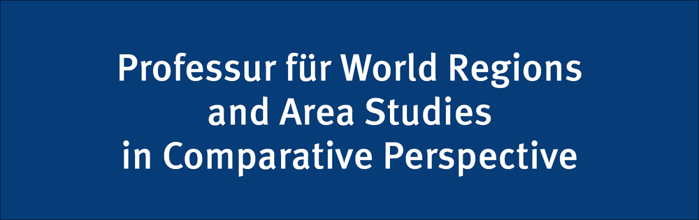 Professur für World Regions and Area Studies in Comparative Perspective